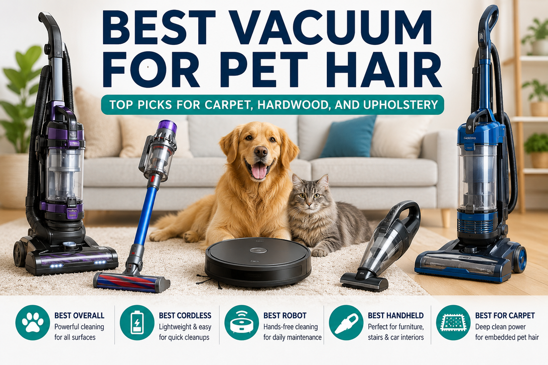 Best vacuum for pet hair including cordless vacuums, robot vacuums, handheld vacuums, carpet vacuums, hardwood floor vacuums, and upholstery cleaning tools.